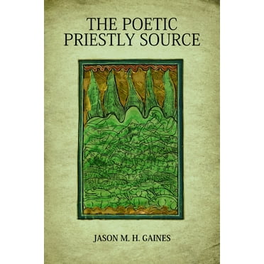 The Poetic Priestly Source (Paperback)
