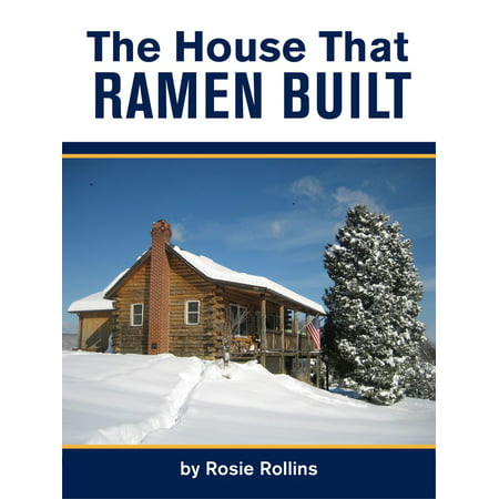 The House That Ramen Built or How to Build a Log Cabin -
