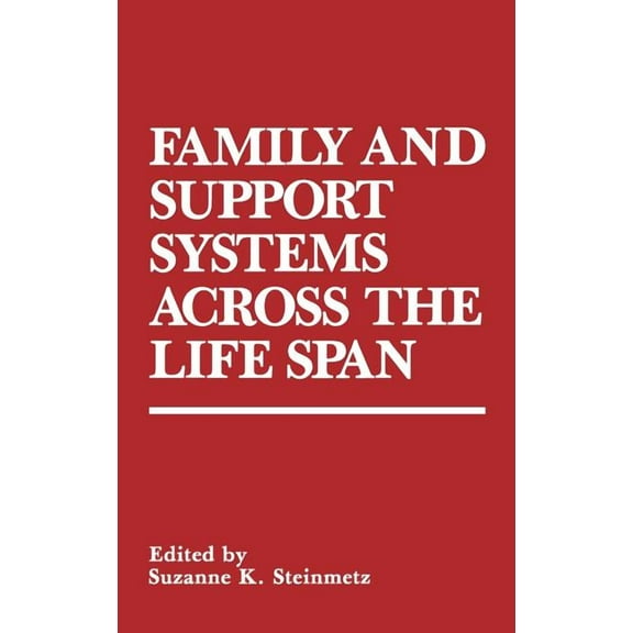 Family and Support Systems Across the Life Span, (Hardcover)