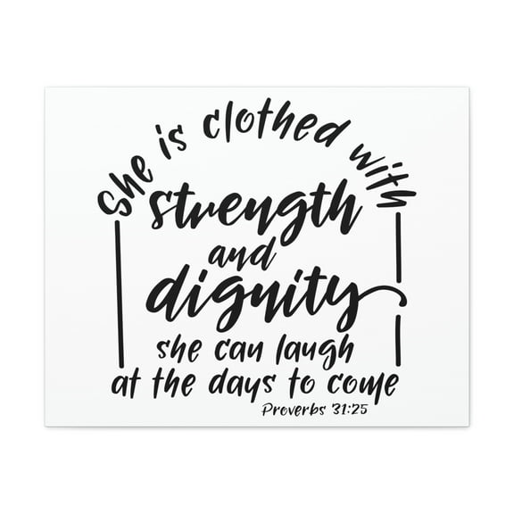Scripture Walls With Strength And Dignity Proverbs 31:25 Christian Wall Art Bible Verse Print Ready to Hang Unframed