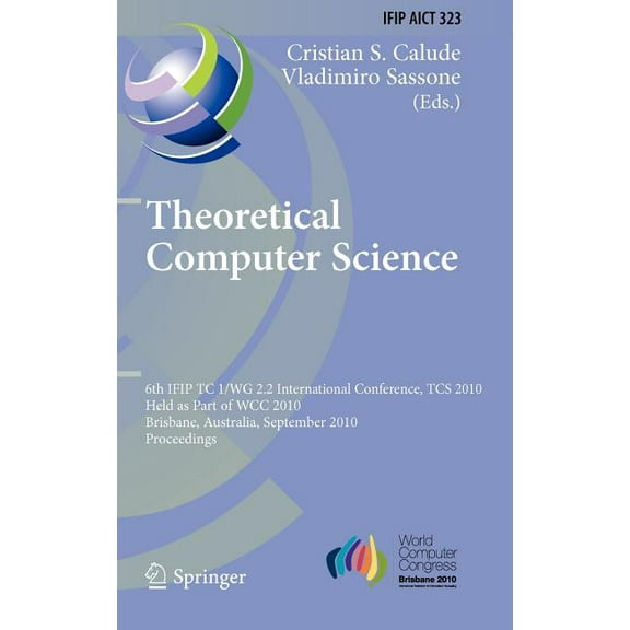 IFIP Advances in Information and Communi Theoretical Computer Science, Book 323, (Hardcover)