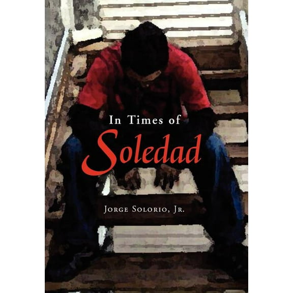 In Times of Soledad, (Hardcover)