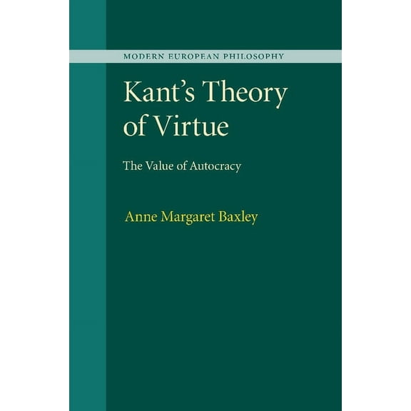 Modern European Philosophy Kant's Theory of Virtue, (Paperback)