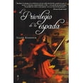 thumbnail image 1 of El Privilegio de la Espada Bibliópolis 9788496173644, 1 of 2