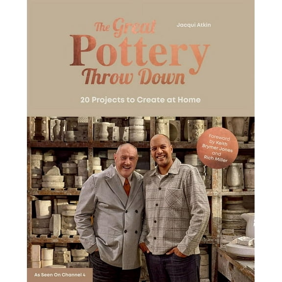 The Great Pottery Throw Down: 20 Projects to Create at Home, (Hardcover)
