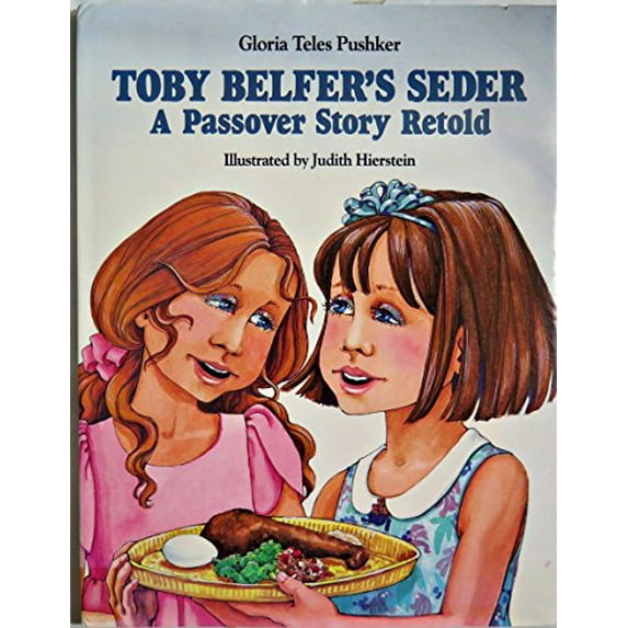 Pre-Owned Toby Belfer's Seder: A Passover Story Retold (Hardcover) 0882899872 9780882899879