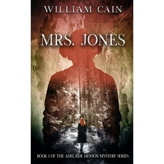 Detective Adelaide Henson Murder Mystery: Mrs. Jones #1 (Paperback)