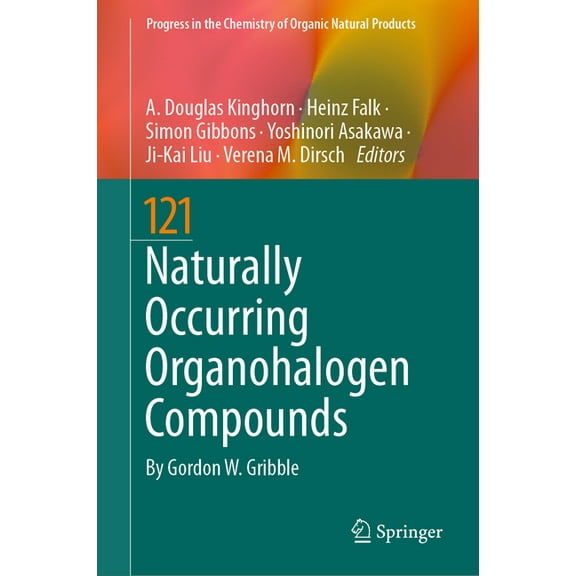 Progress in the Chemistry of Organic Nat Naturally Occurring Organohalogen Compounds, Book 121, (Hardcover)