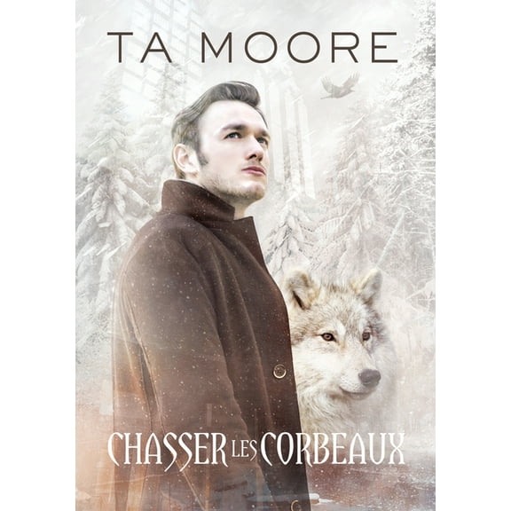 Un Hiver Du Loup Chasser les corbeaux, Book 2, (Paperback)