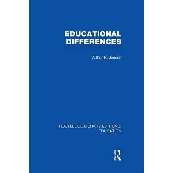 Routledge Library Editions: Education Educational Differences (RLE Edu L), (Paperback)