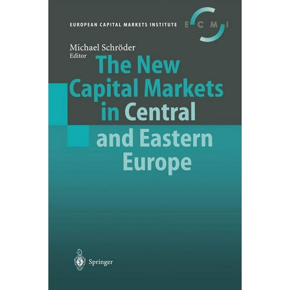 The New Capital Markets in Central and Eastern Europe, (Paperback)