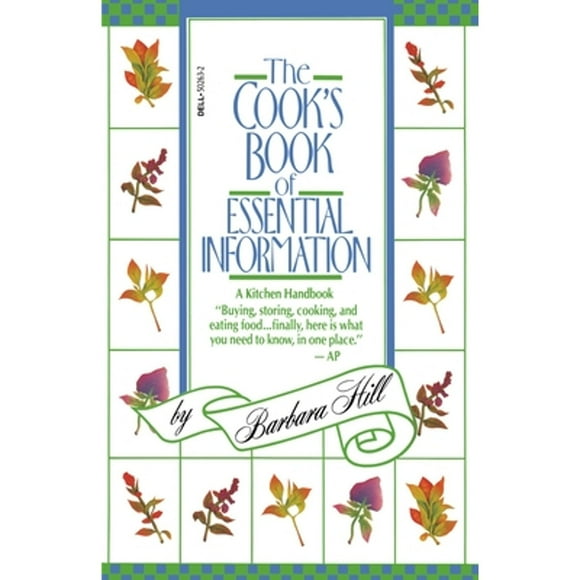 Pre-Owned The Cook's Book of Essential Information: A Kitchen Handbook (Paperback 9780440502630) by Barbara Hill
