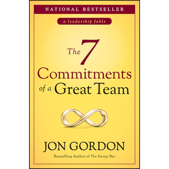 Pre-Owned The 7 Commitments of a Great Team (Jon Gordon), 9781119757382, 111975738X, Hardcover, 1 edition