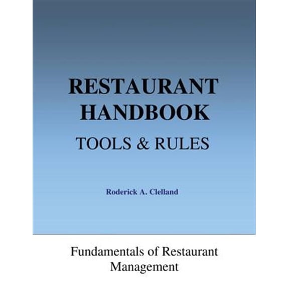 Pre-Owned Restaurant Handbook - Tools & Rules: Fundamentals of Restaurant Management Paperback