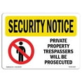 thumbnail image 1 of SignMission OS-SN-D-35-L-11632 OSHA Security Notice Sign - Private Property Trespassers, 1 of 1