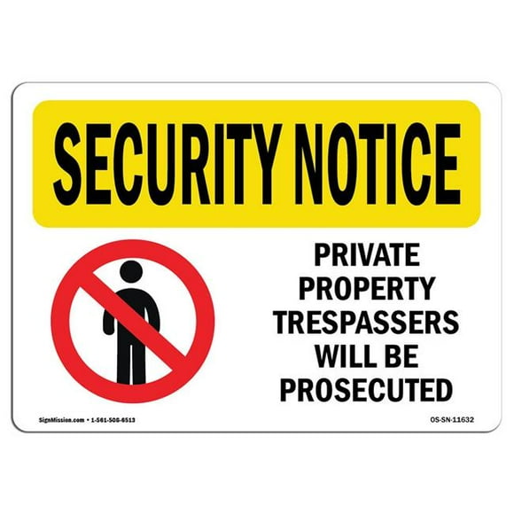 SignMission OS-SN-D-35-L-11632 OSHA Security Notice Sign - Private Property Trespassers