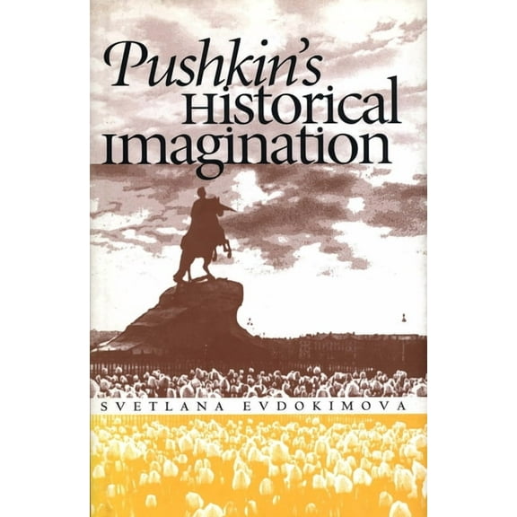 Russian Literature and Thought Pushkin's Historical Imagination, (Paperback)
