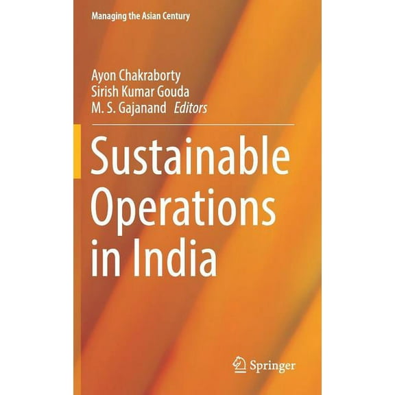 Managing the Asian Century Sustainable Operations in India, (Hardcover)
