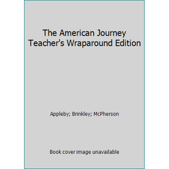Pre-Owned The American Journey Teacher's Wraparound Edition (Hardcover) 0028216865 9780028216867