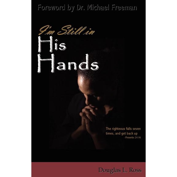 I'm Still in His Hands, (Paperback)