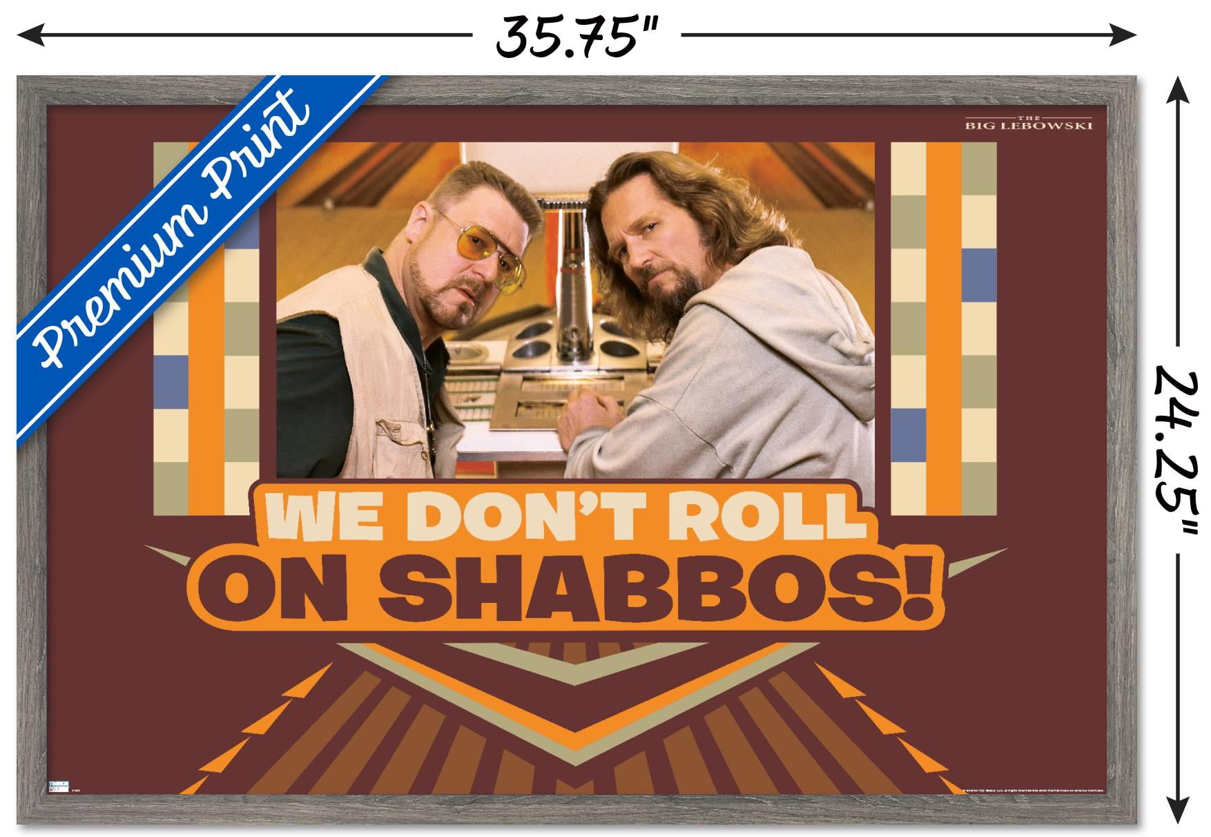 The Big Lebowski - Shabbos Wall Poster, 22.375" x 34", Framed