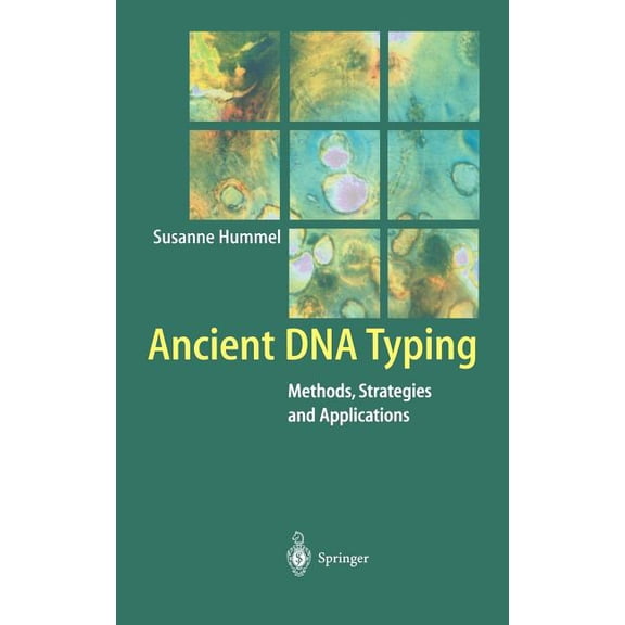 Ancient DNA Typing: Methods, Strategies and Applications, (Hardcover)