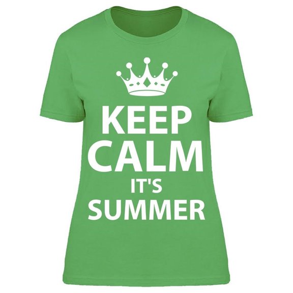 Keep Calm It's Summer Tee Women's -Image by Shutterstock Women's T-shirt
