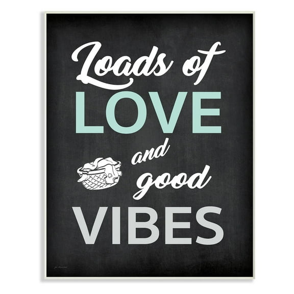 The Stupell Home Decor Collection Loads Of Love and Good Vibes Typography Wall Plaque