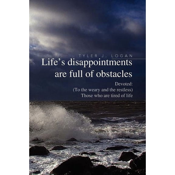 Life's Disappointments Are Full of Obstacles, (Paperback)
