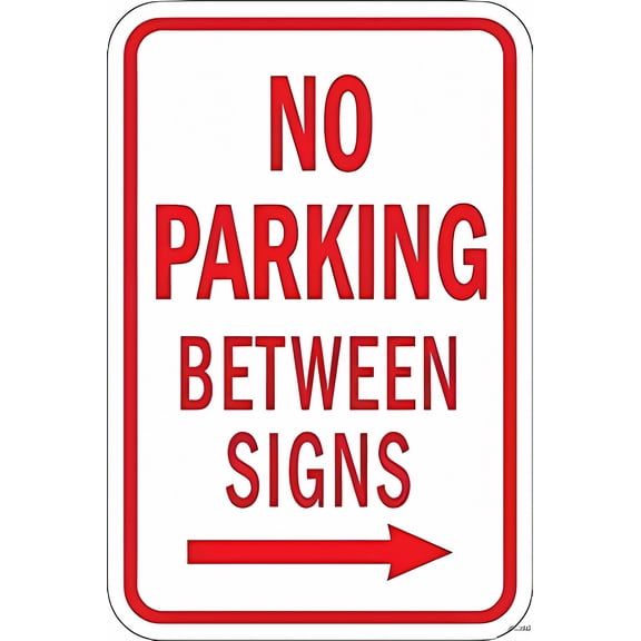 Indication Warning No Parking Between S with Right Arrow Sign - 8"x12", Aluminum Tin Decor for Outdoor/Indoor, Home Wall Art