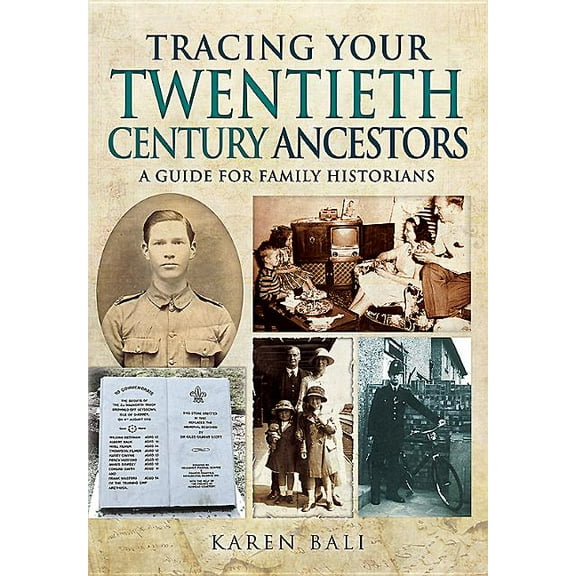 Tracing Your Ancestors: Tracing Your Twentieth-Century Ancestors: A Guide for Family Historians (Paperback)