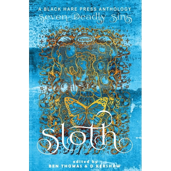 Seven Deadly Sins Sloth: The avoidance of physical or spiritual work., Book 3, (Hardcover)