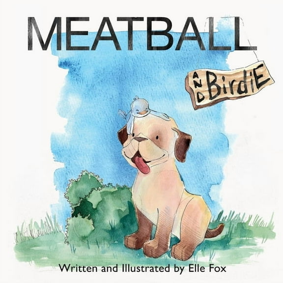 Meatball and Birdie, (Paperback)