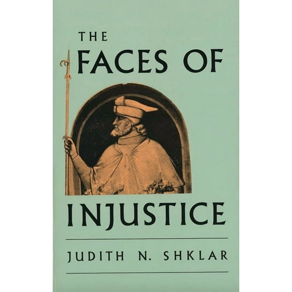 The Storrs Lectures Series: The Faces of Injustice (Paperback)