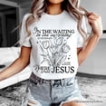 thumbnail image 5 of In the Waiting There Was Jesus T-Shirt, Christian Faith Floral Inspirational Tee, 5 of 5