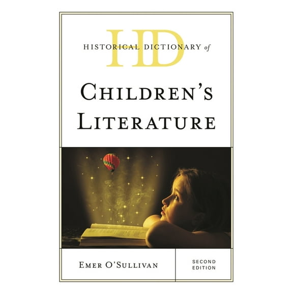 Historical Dictionaries of Literature an Historical Dictionary of Children's Literature, (Hardcover)