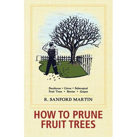 How to Prune Fruit Trees, Twentieth Edition (Best Time To Graft Fruit Trees)