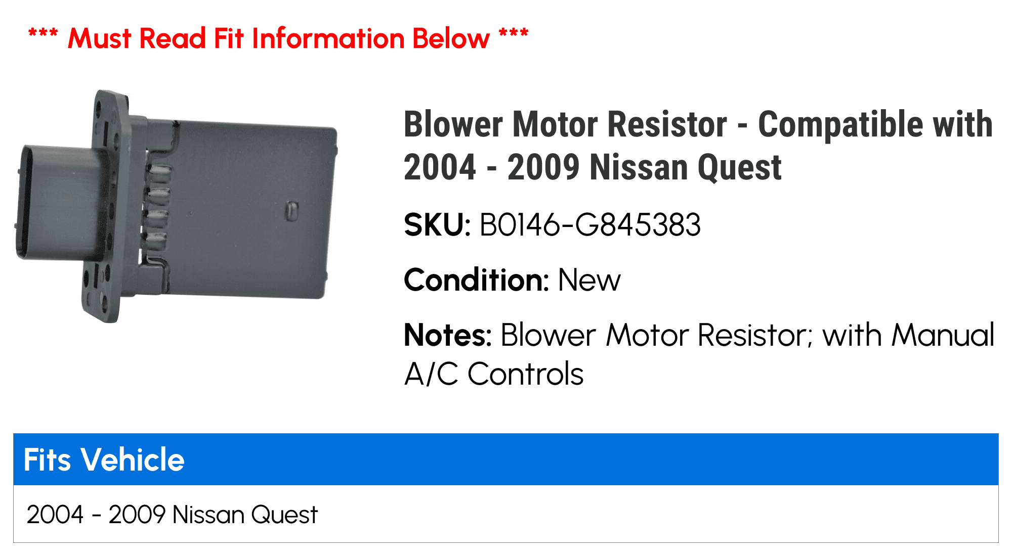 Blower Motor Resistor - Compatible with 2004 - 2009 Nissan Quest 2005 2006 2007 2008