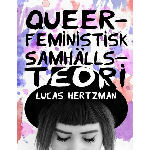 Queerfeministisk samhällsteori (Paperback)