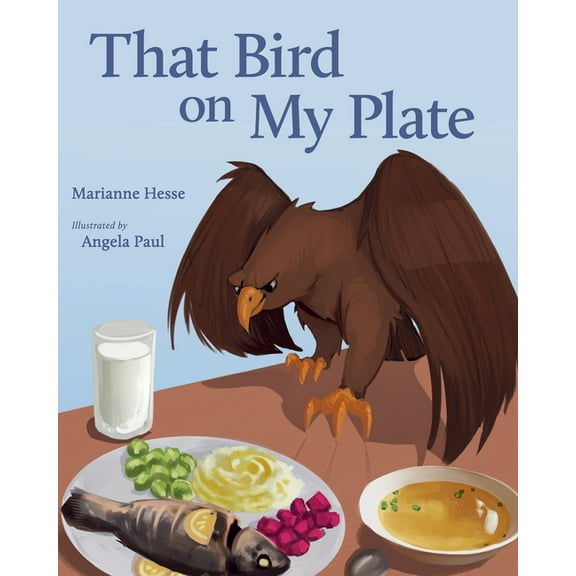 That Bird on My Plate, (Paperback)