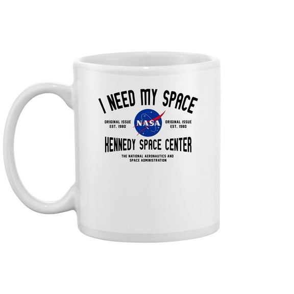 NASA Need My Space, Nasa Mug Unisex's -NASA Designs