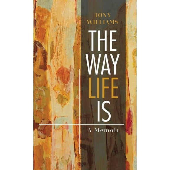 The Way Life Is: A Memoir, (Hardcover)