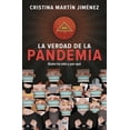 thumbnail image 1 of LA VERDAD DE LA PANDEMIA: QUIEN HA SIDO Y POR QUE MARTINEZ ROCA CRISTINA MARTIN, 1 of 2
