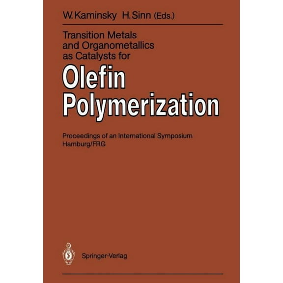 Transition Metals and Organometallics as Catalysts for Olefin Polymerization, (Paperback)