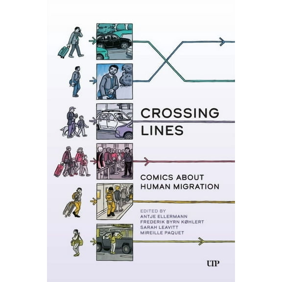 Ethnographic Crossing Lines: Comics about Human Migration, (Hardcover)