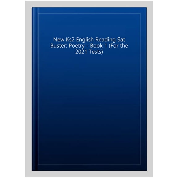 New Ks2 English Reading Sat Buster: Poetry - Book 1 (For The 2020 Tests)