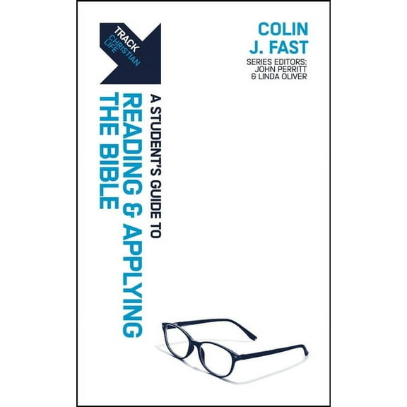 Track Track: A Student's Guide to Reading and Applying the Bible, (Paperback)