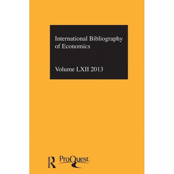 Ibss: Economics: 2013 Vol.62: International Bibliography of the Social Sciences, (Hardcover)