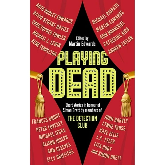 Playing Dead: Short Stories by Members of the Detection Club, (Paperback)