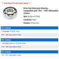 thumbnail image 2 of Drive End Alternator Bearing - Compatible with 1961 - 1981 Oldsmobile Cutlass 1962 1963 1964 1965 1966 1967 1968 1969 1970 1971 1972 1973 1974 1975 1976 1977 1978 1979 1980, 2 of 2